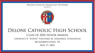 Delone Catholic High School Class of 2024 Senior Awards [upl. by Leta]