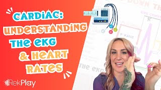 RekPlay  Cardiac  Lesson 28  Understanding the EKG and Heart Rates [upl. by Haissem]