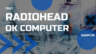 Radiohead  OK Computer Samples [upl. by Amanda960]