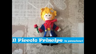 Il Piccolo Principe in pannolenci tutorial italiano  cartamodello [upl. by Bible]