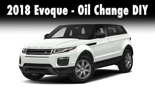 2018 Evoque 20T Ingenium  Oil Change DIY  INCLUDES service warning reset [upl. by Meredith706]