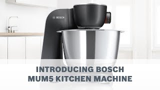 Introducing Bosch MUM5 Kitchen Machine [upl. by Eide]