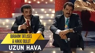 Uzun Hava İbrahim Tatlıses amp Hakkı Bulut  İbo Show Canlı Performans [upl. by Basir355]