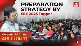 ESE 2023 Toppers Preparation Strategy  EampT  AIR 1  Gorantla Sai Charan  MADE EASY [upl. by Attebasile]