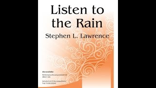 Listen to the Rain UnisonTwopart  Stephen L Lawrence [upl. by Sidoeht826]