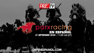 Parx Racing en Español  21 Septiembre 2024 [upl. by Montgomery941]