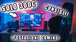 Postazione gaming economica meno di 300€ [upl. by Yeclehc]