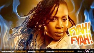 Fyah Fyahby Neesha Woodz [upl. by Assenahs]