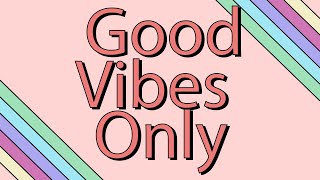 Good Vibes Only  Happy Beats to Lift Your Spirits [upl. by Anasor]