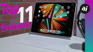 Top 11 NEW Features of 2021 iPad Pro [upl. by Lav]