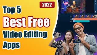 Top 5 Best Free Video Editing Apps for iOS amp Android  2022 [upl. by Oiramed]