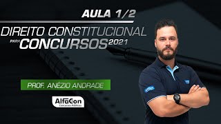 DIREITO CONSTITUCIONAL PARA CONCURSOS 2021  AULA 12  AlfaCon [upl. by Enalda989]