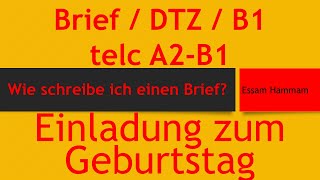 DTZ  B1  Brief schreiben  Einladung zur Geburtstagsparty [upl. by Akihsal825]