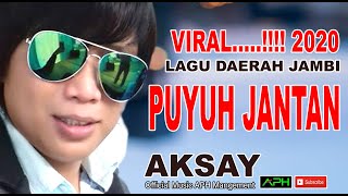 LAGU JAMBI  PUYUH JANTAN  AKSAY  Official Music APH Management [upl. by Natanoy]