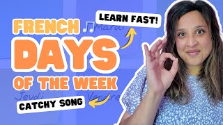 FRENCH DAYS OF THE WEEK Song to LEARN LES JOURS DE LA SEMAINE FAST [upl. by Hanselka357]