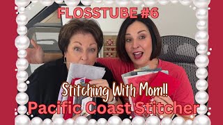 Flosstube 6  Stitching with Mom [upl. by Leelaj]