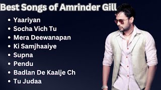 Best songs of Amrinder Gill  Amrinder Gill Songs  Jukebox of Amrinder Gill  Hit Punjabi Songs🎶 [upl. by Mapes]