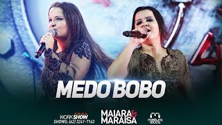 Maiara amp Maraisa  Medo Bobo Ao Vivo em Goiânia [upl. by Annoya]