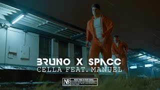 Bruno x Spacc  Cella ft Manuel  OFFICIAL MUSIC VIDEO  23 [upl. by Birdie]