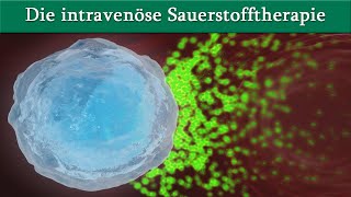 Die intravenöse Sauerstofftherapie  ein informativer Kurzfilm  Dr med Dirk Wiechert [upl. by Anihsat]