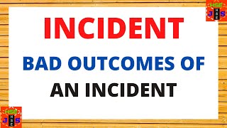 Incident  How to define an Incident  Incident definition in easy words shorts safetyfirstlife [upl. by Lisha453]