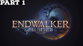 THE BEGINNING OF THE END  Final Fantasy XIV Endwalker  Part 1 [upl. by Aya956]