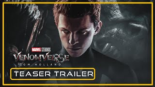 VENOMVERSE Teaser Trailer  Tom Holland  Zendaya  Tom Hardy  Marvel Concept 2023 [upl. by Llenrev]