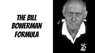 The Bill Bowerman Formula [upl. by Hazrit]