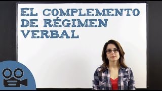 El Complemento de Régimen Verbal [upl. by Herzen]