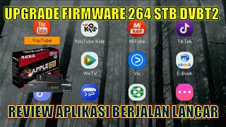 UPGRADE FIRMWARE 264 MATRIX APPLE HD MERAH [upl. by Arateehc]