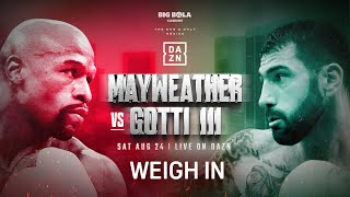 FLOYD MAYWEATHER VS JOHN GOTTI III WEIGH IN LIVESTREAM [upl. by Edi]