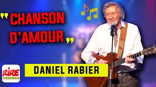 Daniel Rabier  Chanson damour LesOpenduRire [upl. by Hnilym]