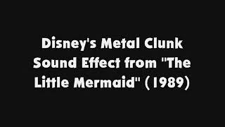 Disneys Metal Clunk SFX from The Little Mermaid 1989 [upl. by Acinorej]