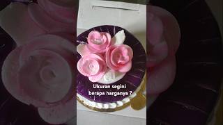 Berapa harga kue tart di kota kalian  kue kuetart kuliner makananindia fyp [upl. by Tonneson]