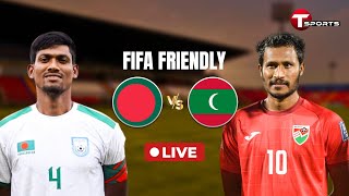 LIVE  🇧🇩 BANGLADESH vs MALDIVES 🇲🇻  FIFA TIER 1 INTERNATIONAL FRIENDLY  T Sports Football [upl. by Ynad635]