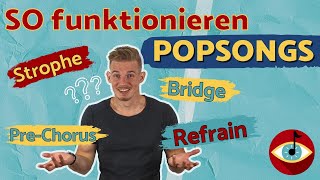 WIE IST EIN POPSONG AUFGEBAUT  Die Formel vieler HITS Chorus Strophe Bridge amp Co erklärt [upl. by Nohtanoj5]