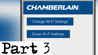 Change the wifi settings on a ChamberlainLiftMaster Garage Door Opener  Part 3 [upl. by Inacana]