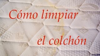 Cómo limpiar el colchón [upl. by Skell]