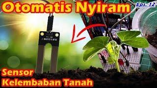 Tutorial Cara Membuat Alat Penyiram Tanaman Otomatis  arduino project indonesia sederhana [upl. by Casady373]