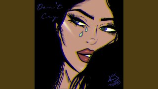 Dont Cry feat YoungFrenchy808 [upl. by Arissa852]