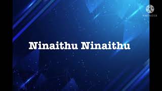 Ninaithu Ninaithu song lyrics song by Shreya Ghoshal [upl. by Jephum]