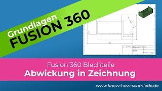 Blech Abwicklung in Zeichnung  Fusion 360 Grundlagen Blechteile [upl. by Eahsed]