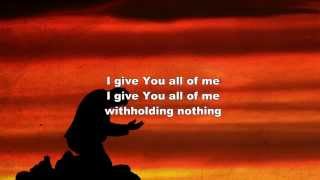 Withholding Nothing  William McDowell Worship Song with Lyrics [upl. by Ennairac680]