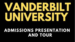 Vanderbilt University Admissions Presentation and Campus Tour  Nashville Tennessee [upl. by Aeneus]