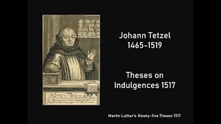 Theses on Indulgences 1517 Johann Tetzel [upl. by Penrose]