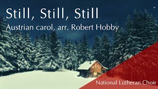 Still Still Still  Hobby  National Lutheran Choir [upl. by Andreas]