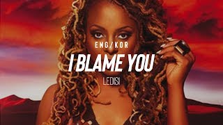 한글ENG Ledisi  I Blame You Lyrics [upl. by Ziladnerb]