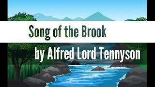 Song of the Brook by Alfred Lord Tennyson [upl. by Egres]