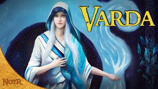 Varda Elentári Queen of the Stars amp Valar  Tolkien Explained [upl. by Petrick]