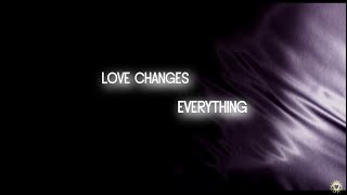 Climie Fisher  Love Changes Everything Lyrics [upl. by Lindemann395]